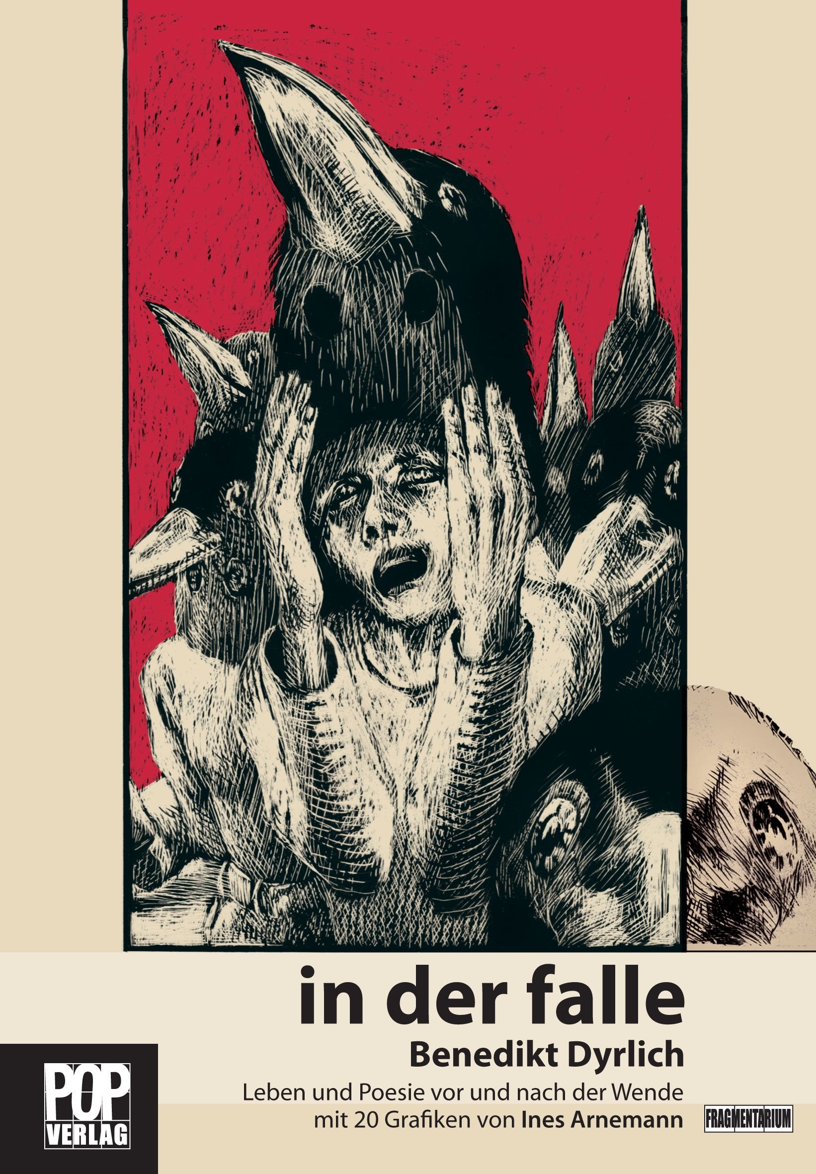 IN DER FALLE.: Leben und Poesie vor und nach der Wende. Mit 20 Grafiken von Ines Arnemann und einem Vorwort von Dietrich Scholze. (Fragmentarium) Social Sciences