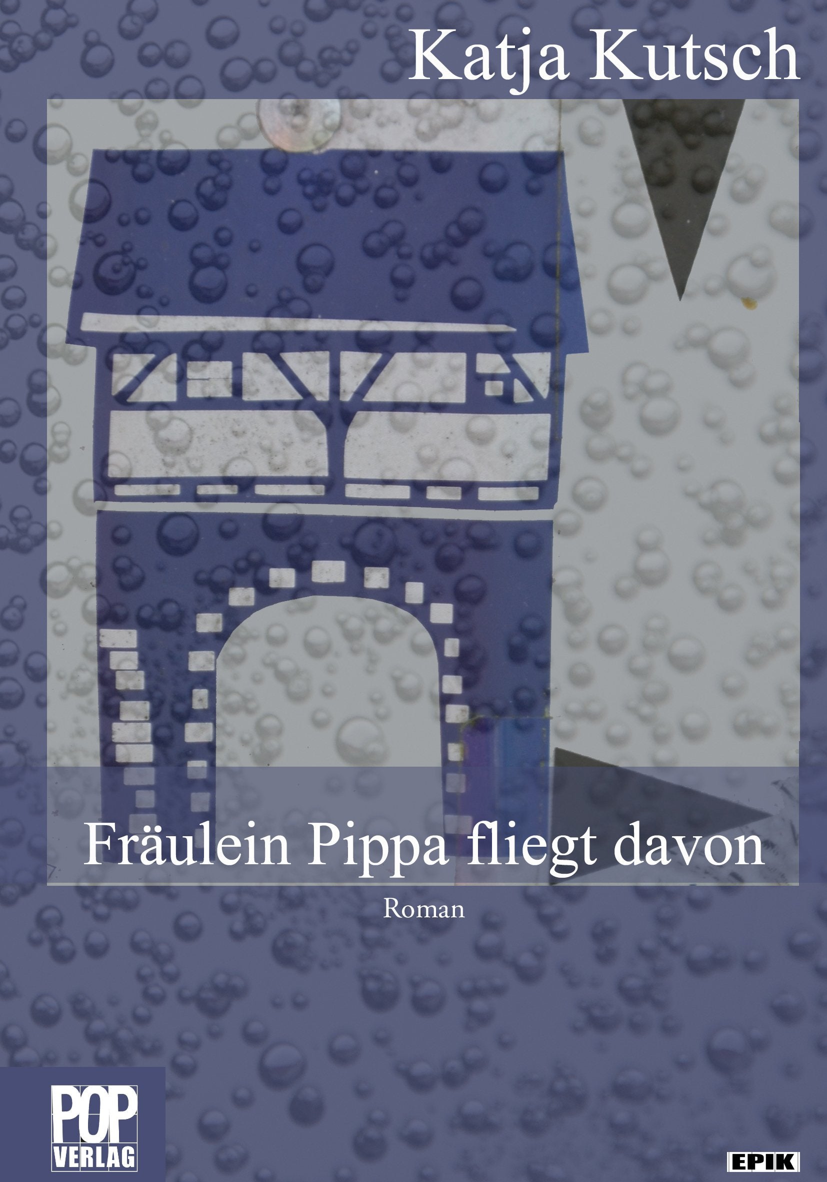 Fräulein Pippa fliegt davon: Roman (Epik) Contemporary literature