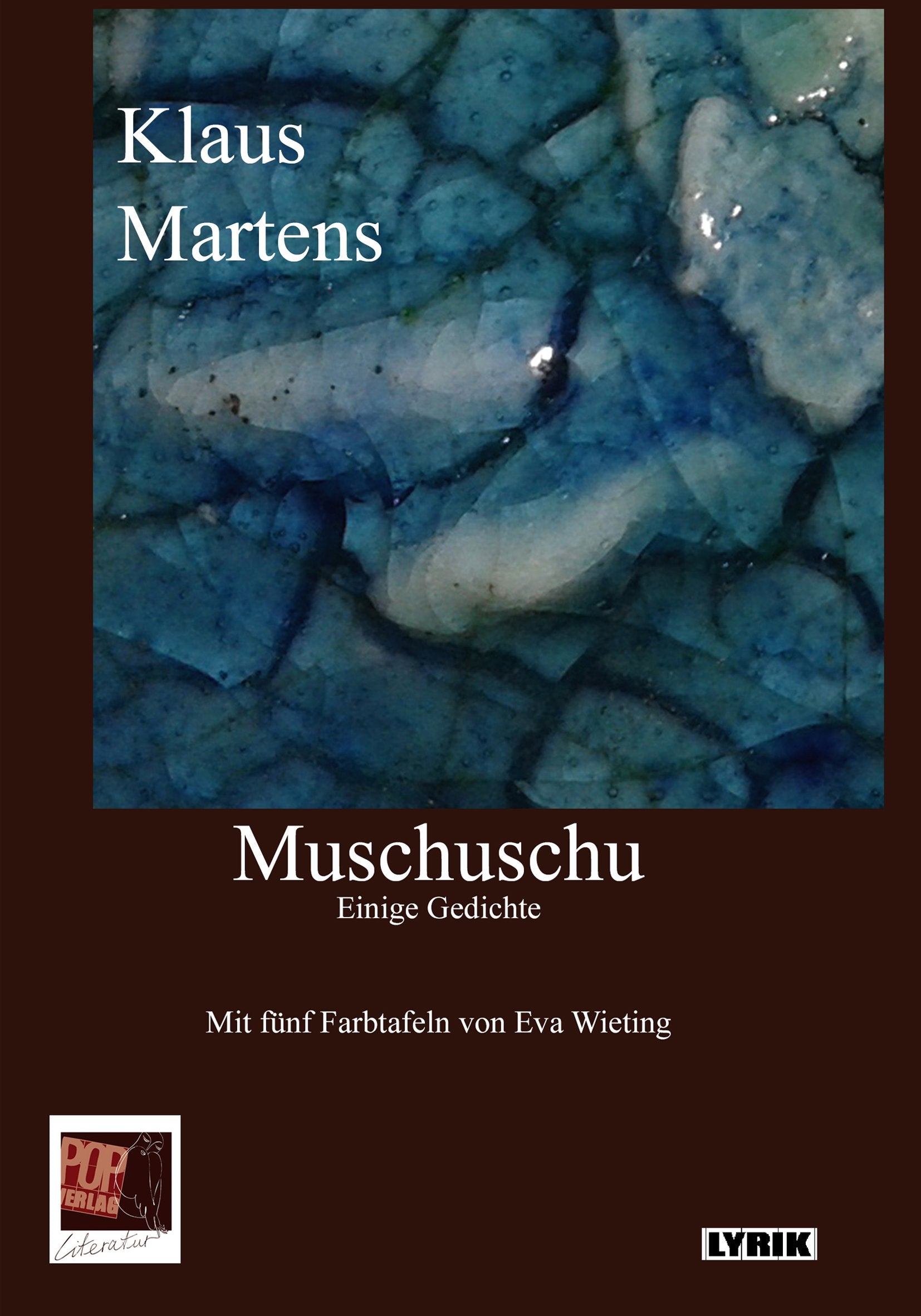 Muschuschu: Einige Gedichte Mit fünf Farbtafeln von Eva Wieting (Glasierte Keramik, Details) (Lyrik) Poetry