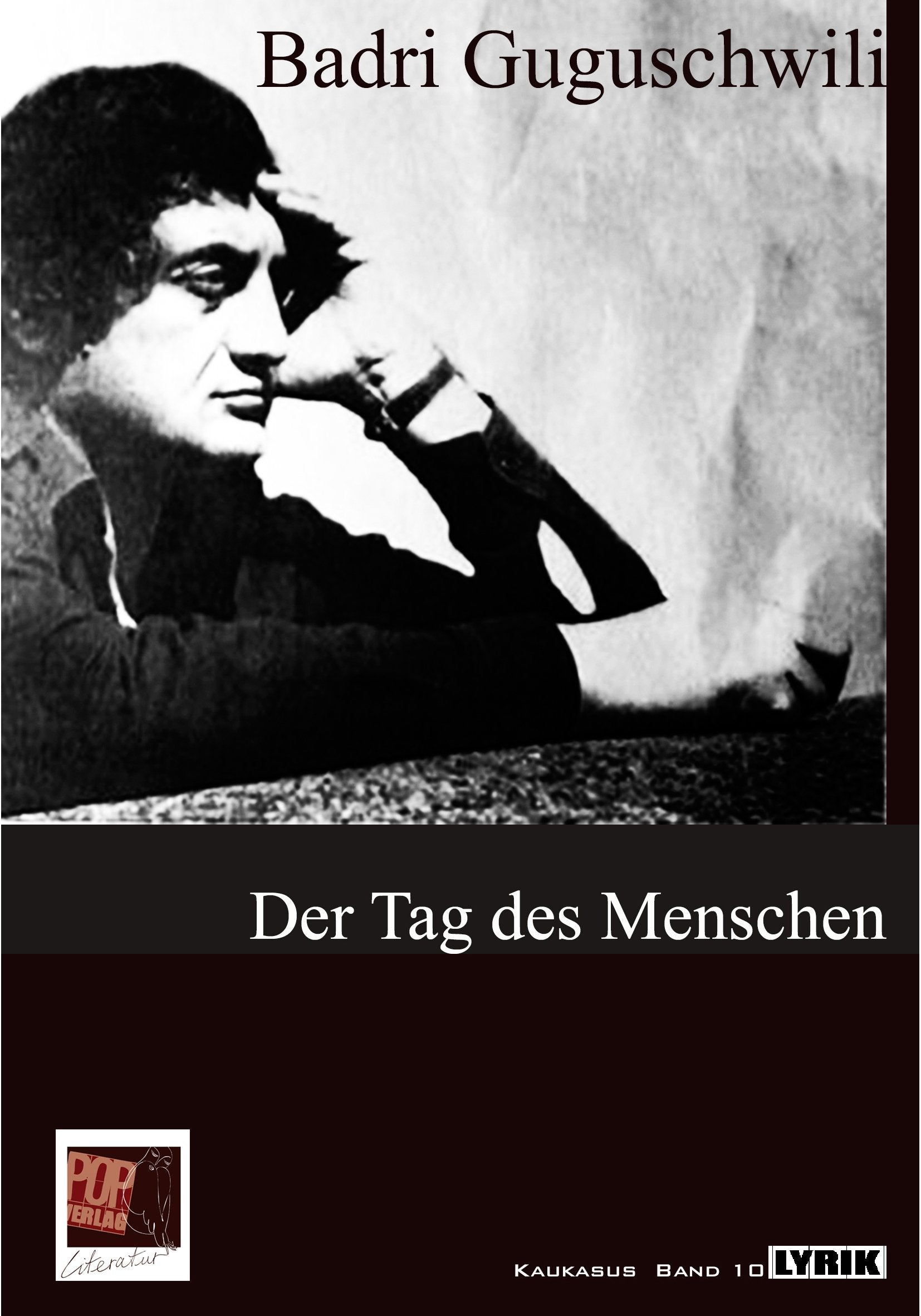 Der Tag des Menschen: Gedichte. Nach einer Auswahl von Dato Barbakadse, mit einem Vorwort von Prof. Dr. Bela Tsipuria (Kaukasische Bibliothek) Contemporary literature Books