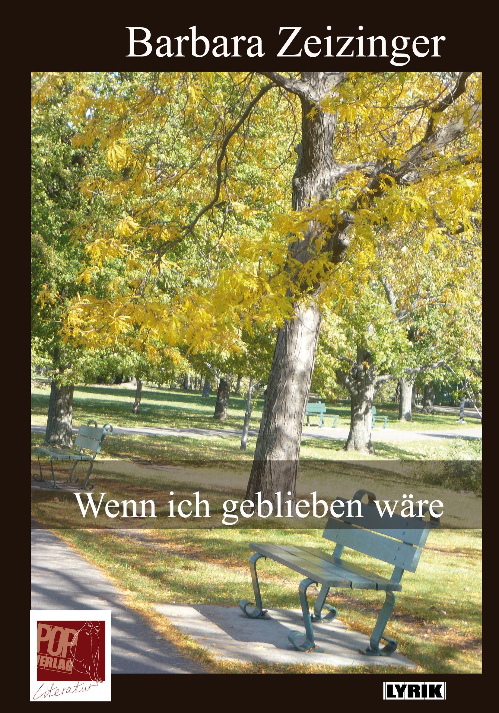 Wenn ich geblieben wäre (Lyrik) Poetry