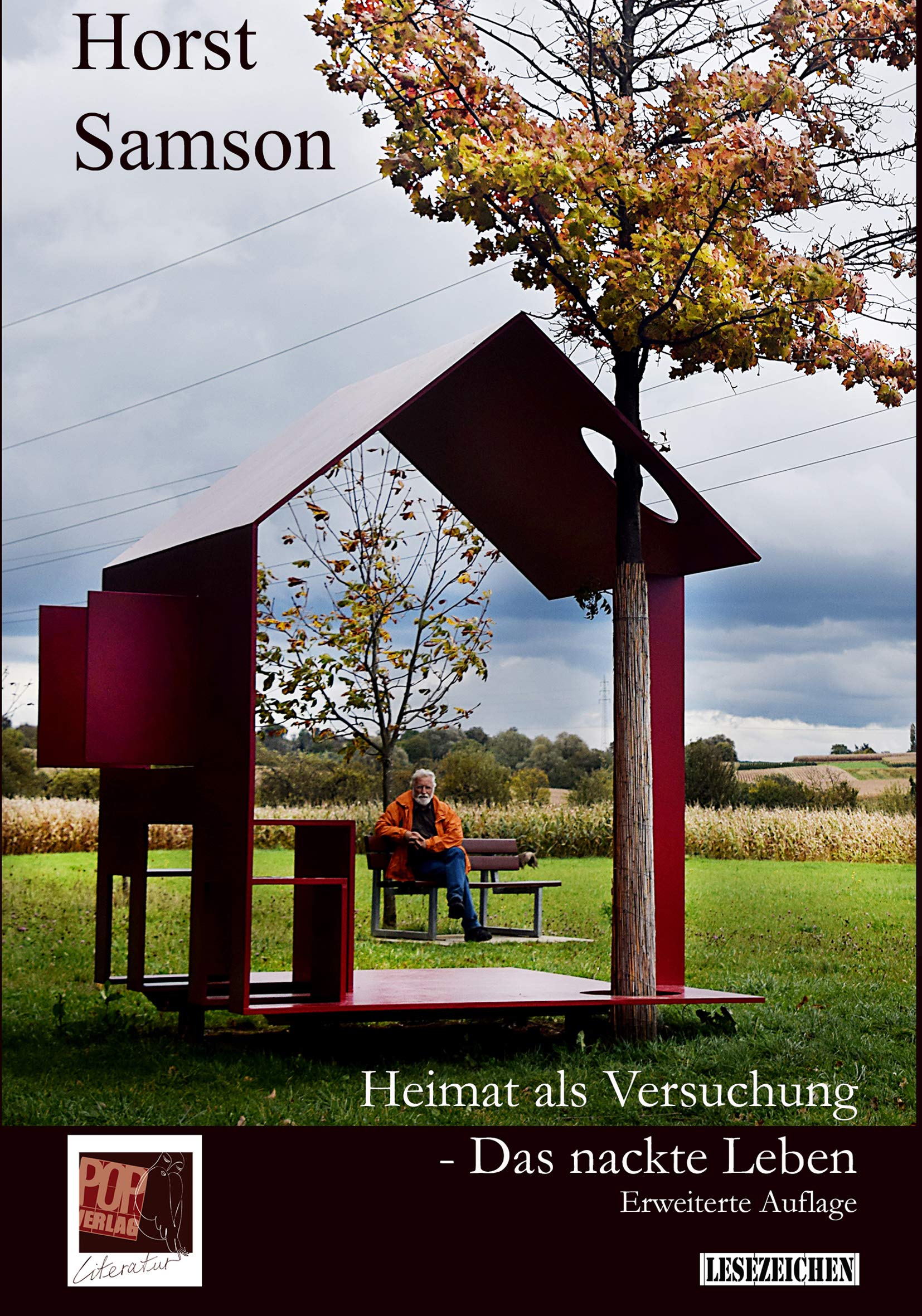 Heimat als Versuchung – Das nackte Leben. 2. erweiterte Auflage: . Literarisches Lesebuch – Gedichte, Prosa, Literaturkritiken, Interviews. Reihe Lesezeichen Band 4. Poetry