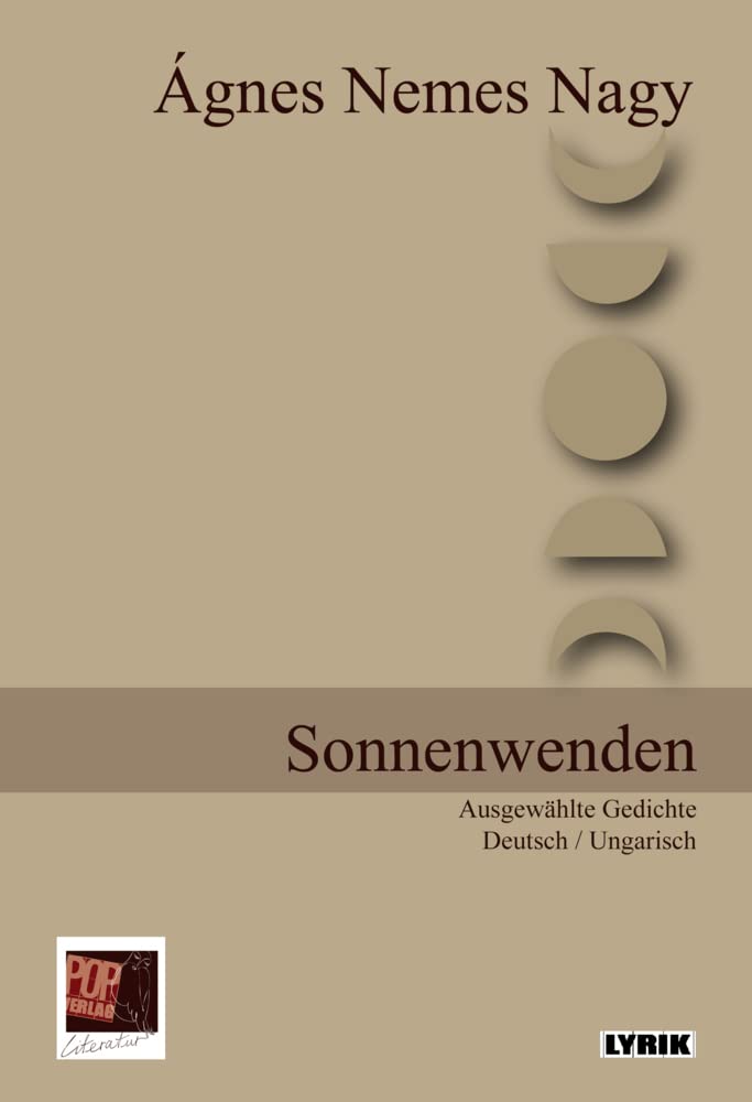 Sonnenwenden: / Napfordulók Ausgewählte Gedichte. Deutsch / Ungarisch (Lyrik) Contemporary literature