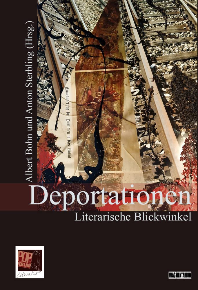 Deportationen: Literarische Blickwinkel (Fragmentarium) Contemporary literature