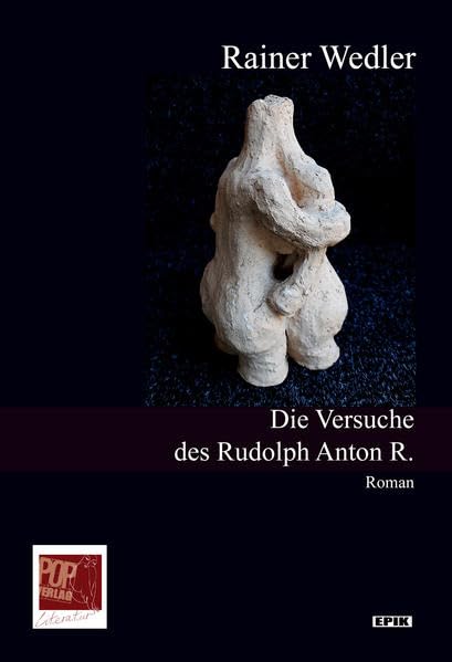Die Versuche des Rudolph Anton R: Roman (Epik) Contemporary literature
