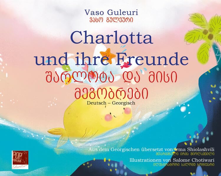Charlotta und ihre Freunde: შარლოტა და მისი მეგობრები / Deutsch – Georgisch (Kids: Kinderliteratur) Fairy Tales & Legends