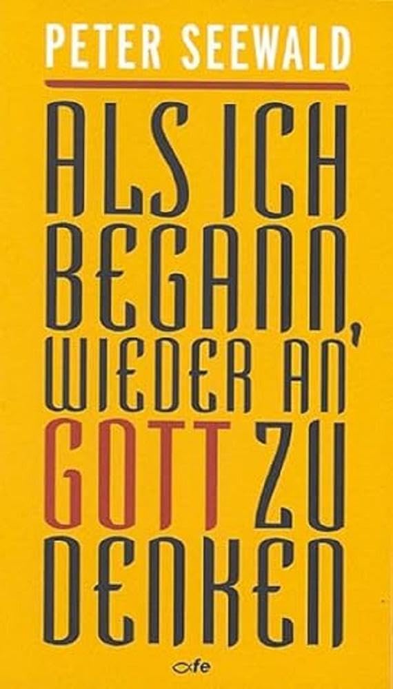Als ich begann, wieder an Gott zu denken Religion & Esotericism