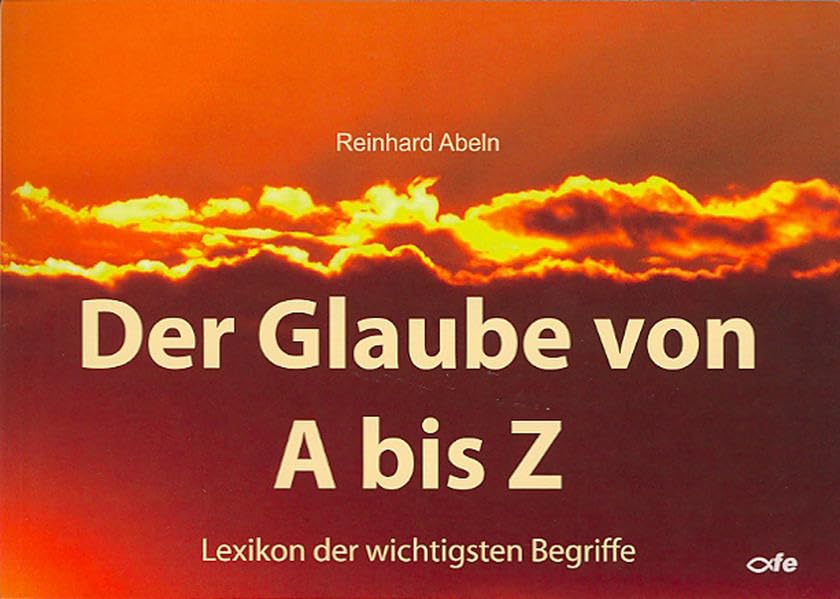 Der Glaube von A bis Z Philosophy