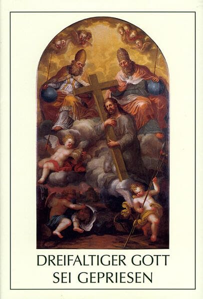 Dreifaltiger Gott, sei gepriesen Religion & Esotericism