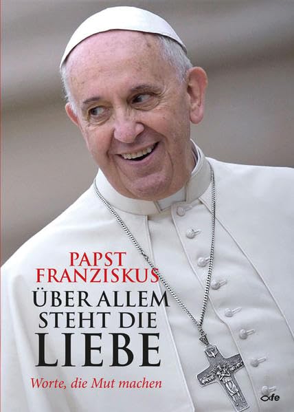 Über allem steht die Liebe Religion & Esotericism