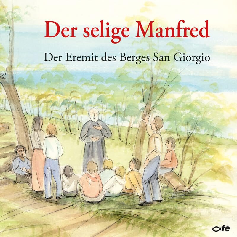 Der selige Manfred: Der Eremit des Berges San Giorgio Politics & Society
