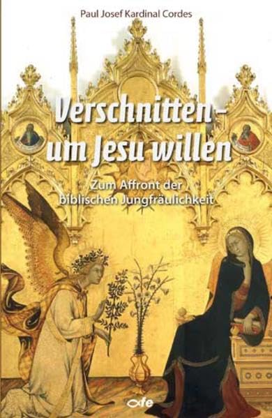 Verschnitten um Jesu willen Religion & Esotericism