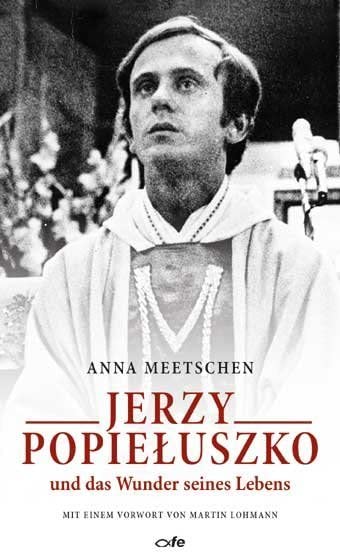Product Image: Jerzy Popieluszko und das Wunder seines Lebens