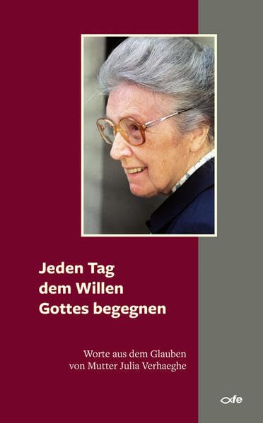 Jeden Tag dem Willen Gottes begegnen Religion & Esotericism