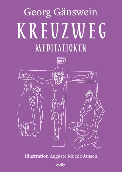Kreuzweg: Meditationen Religion & Esotericism