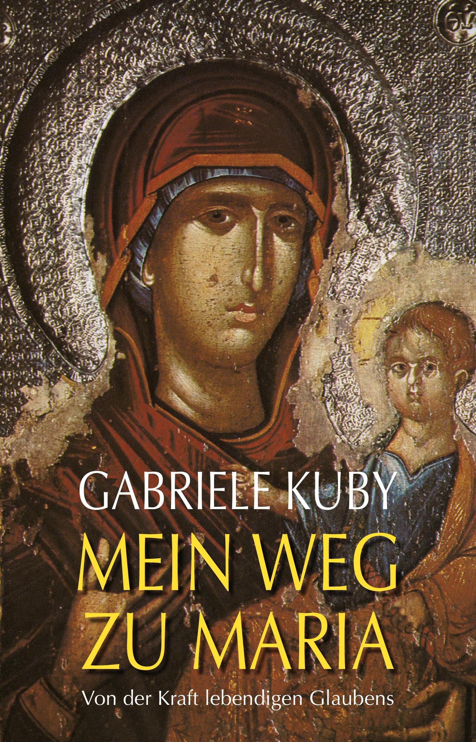 Mein Weg zu Maria Religion & Esotericism