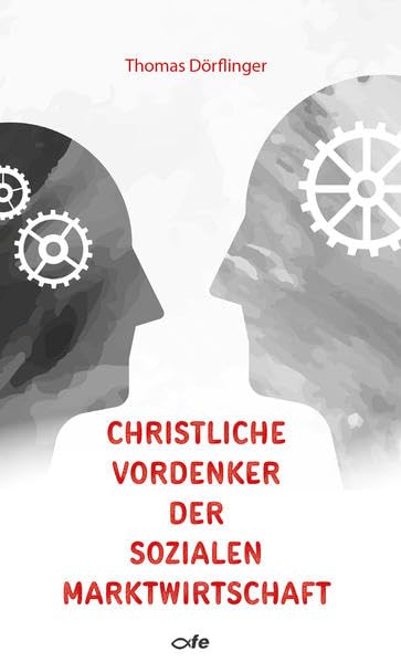 Christliche Vordenker der sozialen Marktwirtschaft book