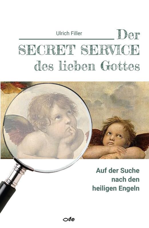 Der Secret Service des lieben Gottes Religion & Esotericism