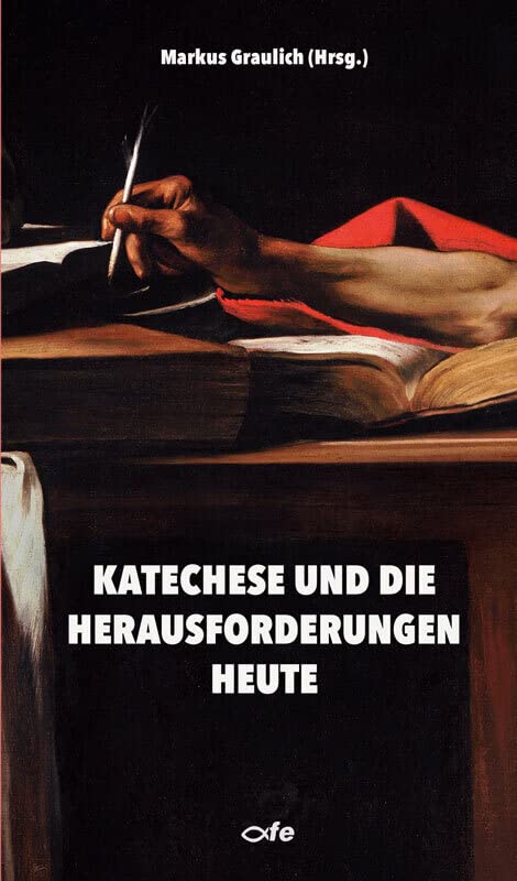 Katechese und die Herausforderungen heute Religion & Esotericism