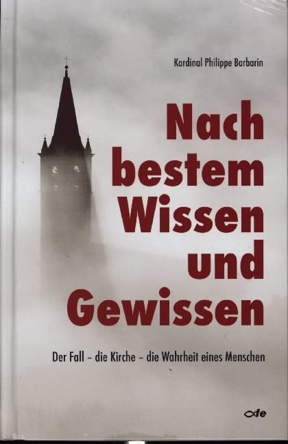 Nach bestem Wissen und Gewissen: Der Fall - die Kirche - die Wahrheit eines Menschen Health, Nutrition & Fitness