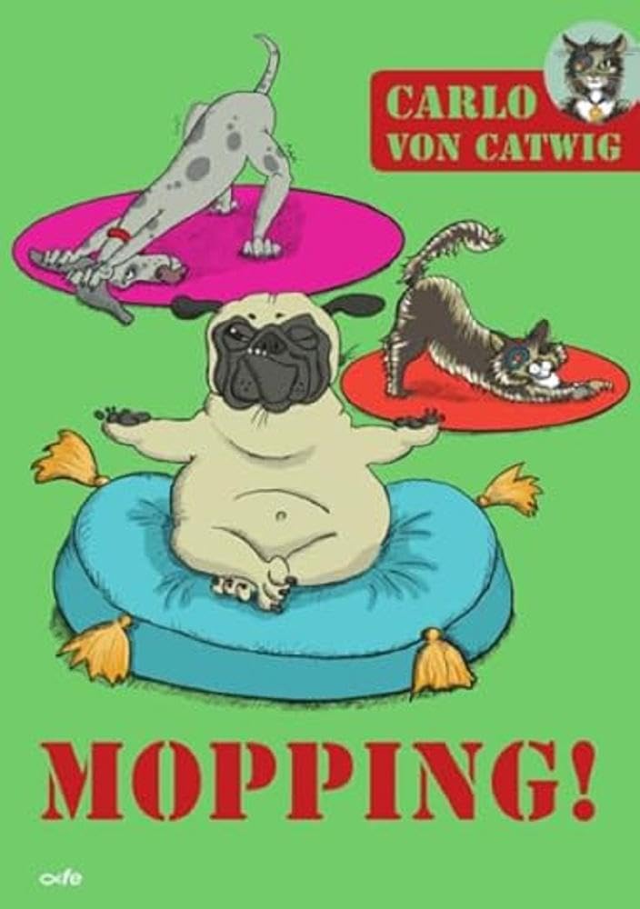 Mopping!: Carlo von Catwig Contemporary literature