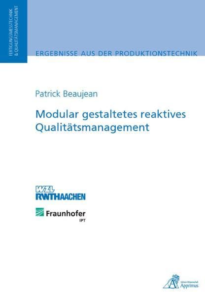 Modular gestaltetes reaktives Qualitätsmanagement Business & Technology