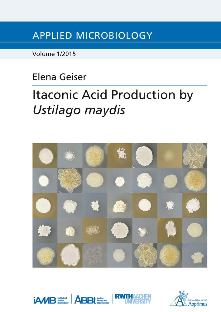 Itaconic Acid Production by Ustilago maydis Natural Sciences