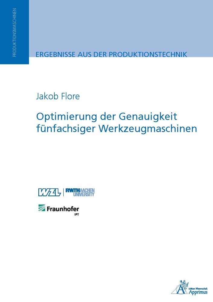 Optimierung der Genauigkeit fünfachsiger Werkzeugmaschinen Business & Technology