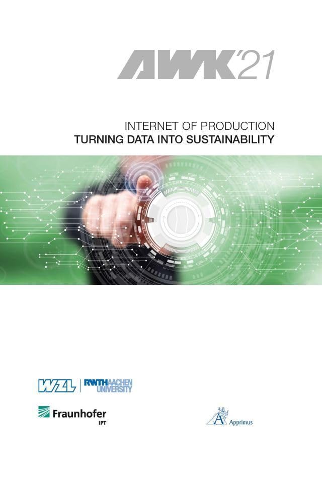 Internet of Production - Turning Data into Sustainability Business & Technology