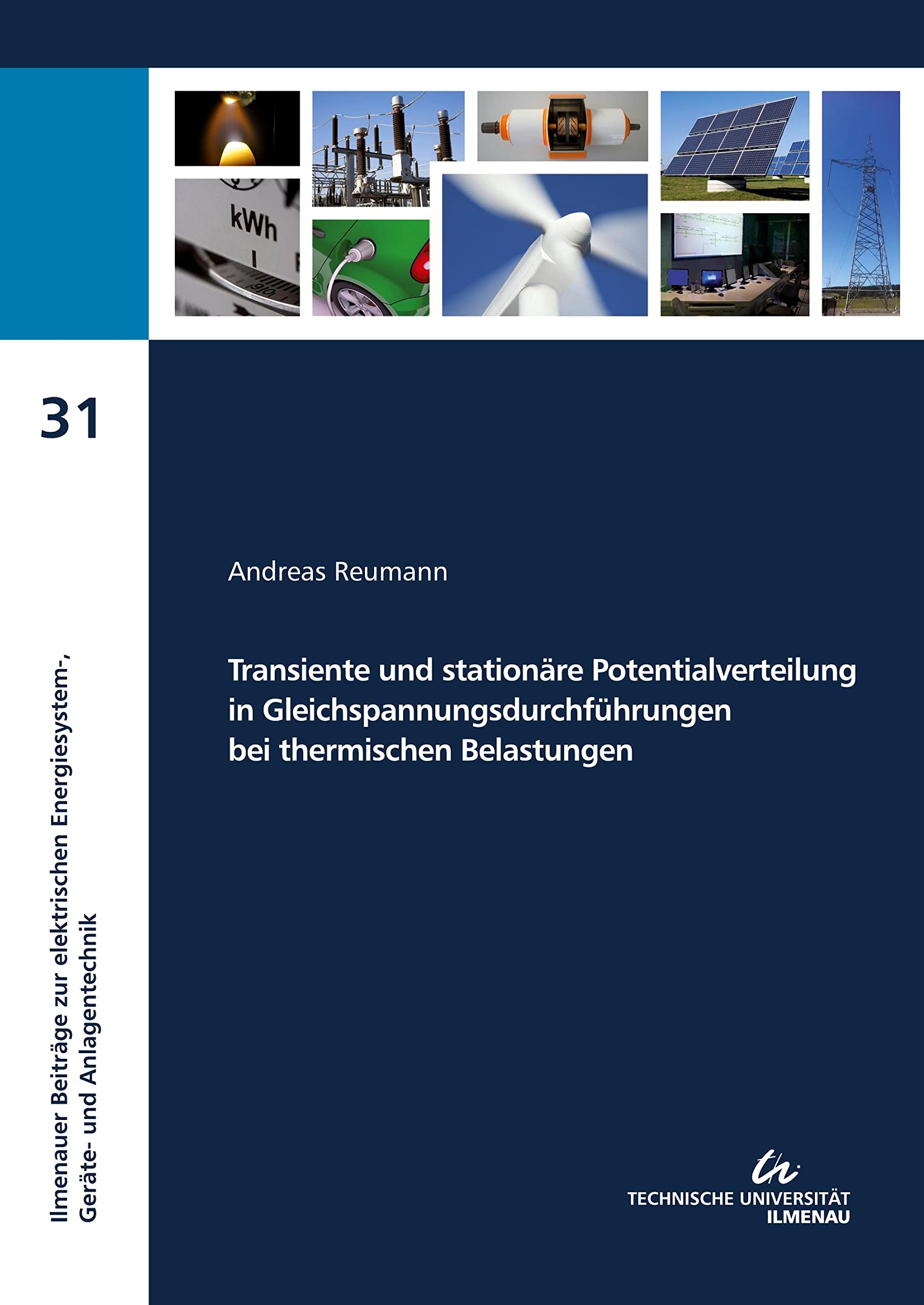 Transiente und stationäre Potentialverteilung in Gleichspannungsdurchführungen bei thermischen Belastungen Business & Technology