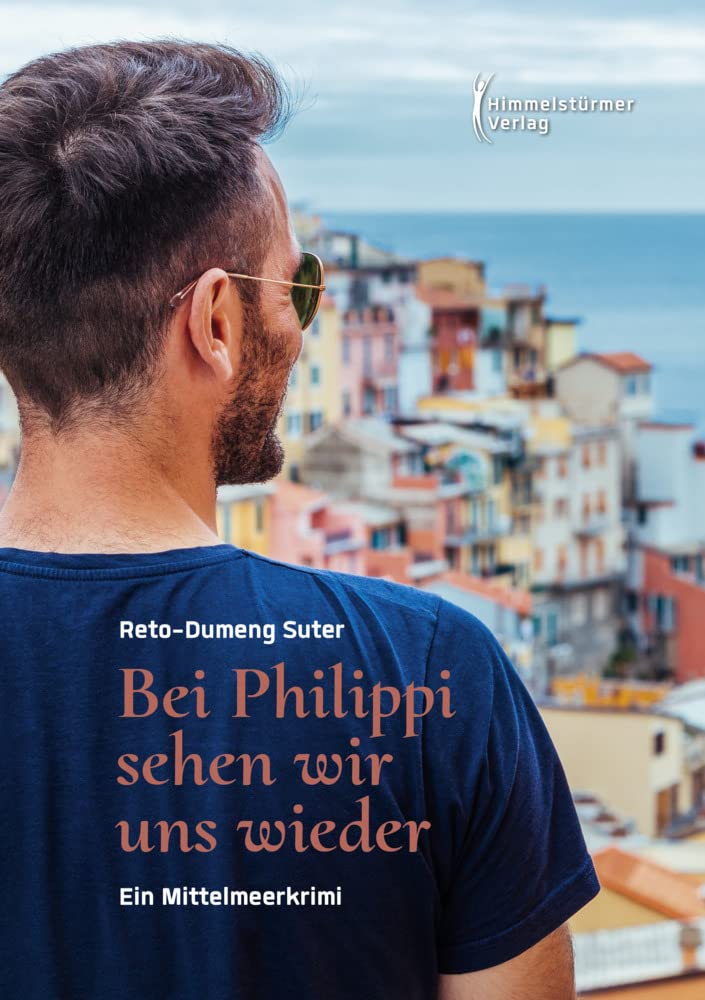 Bei Philippi sehen wir uns wieder: Ein Mittelmeerkrimi LGBTQ+