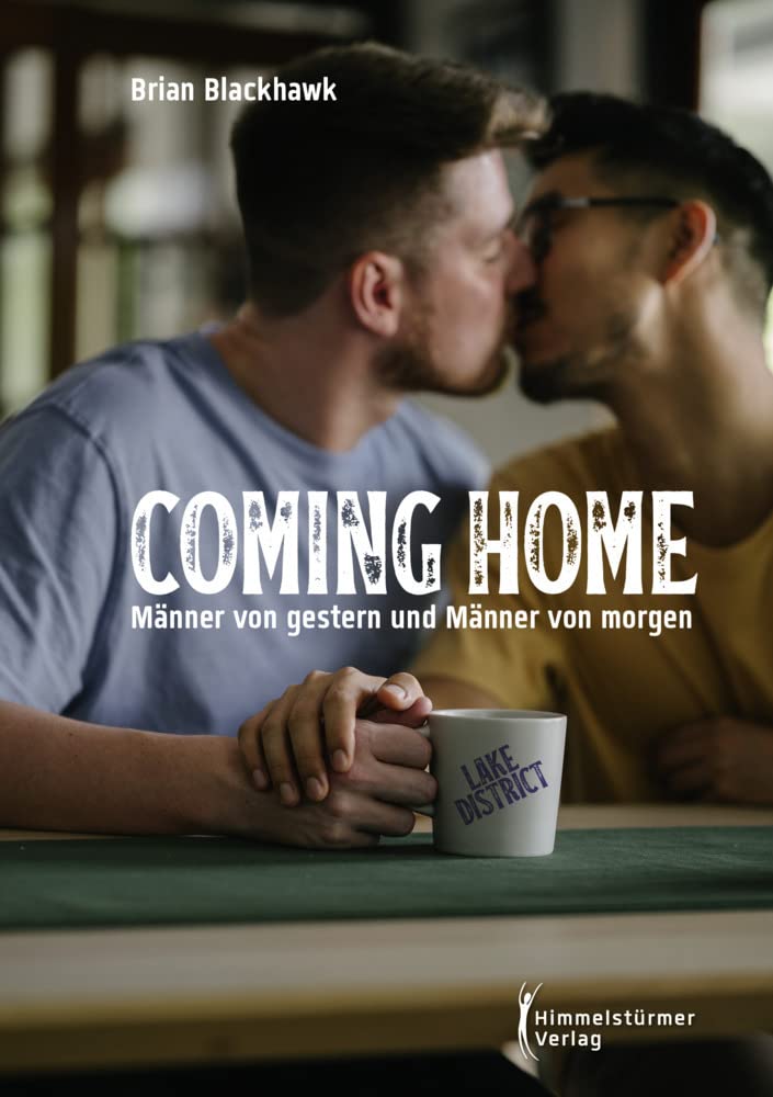 Coming home: Männer von gestern und Männer von morgen LGBTQ+