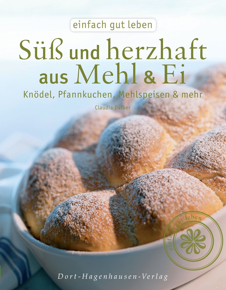 Süß und herzhaft aus Mehl & Ei Leisure, Home & Garden