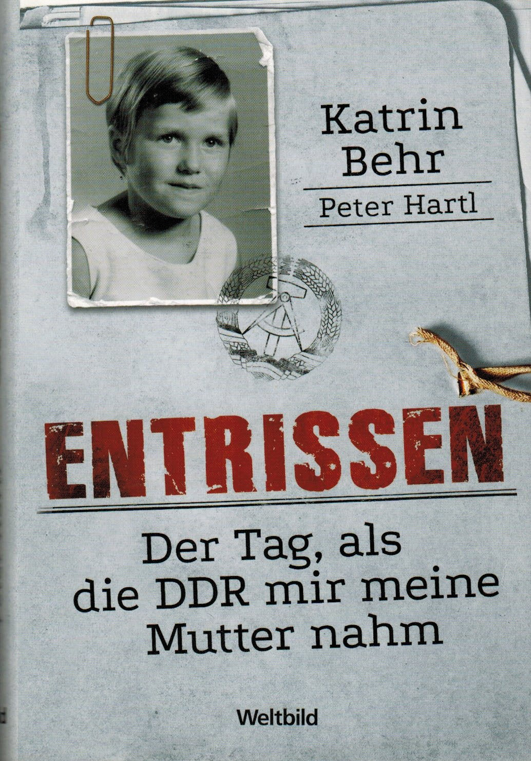 Entrissen. Der Tag, als die DDR mir meine Mutter nahm. Personalities