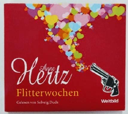Flitterwochen, 6 CDs von Anne Hertz Ausgabe 1 (2013) Books