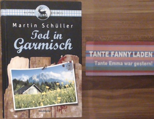 Tod in Garmisch : Oberbayern-Krimi. Books