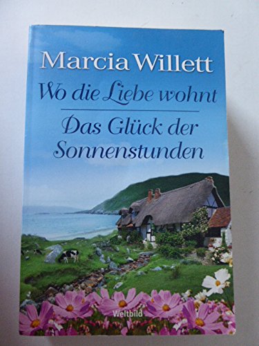 Wo die Liebe wohnt und Das Glück der Sonnenstunden Books