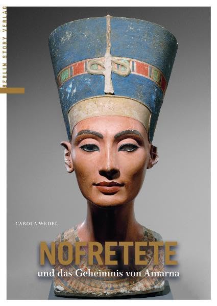 Nofretete und das Geheimnis von Armana Politics & History
