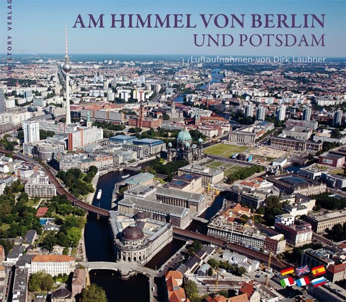 Am Himmel von Berlin und Potsdam: Luftaufnahmen Film, Art & Culture