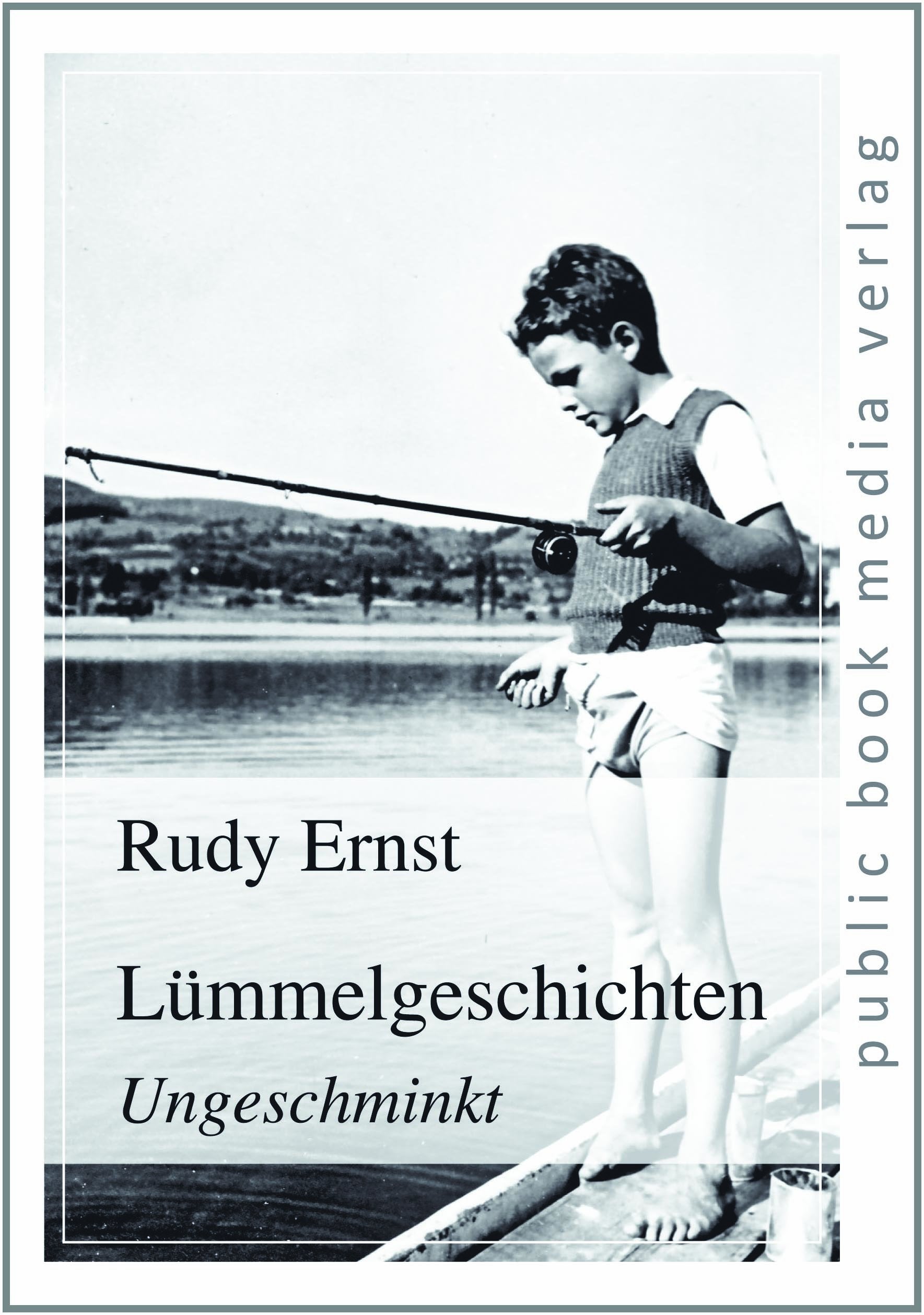 Lümmelgeschichten. Ungeschminkt (public book media verlag) Contemporary literature