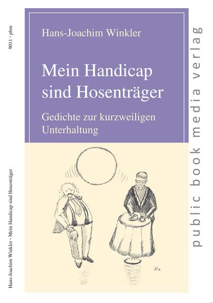Mein Handicap sind Hosenträger Poetry