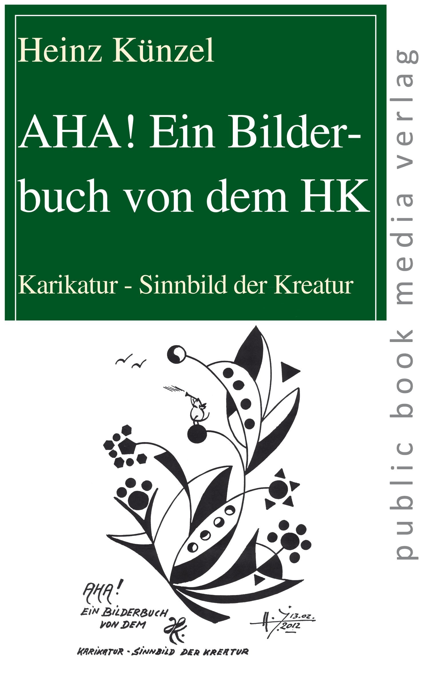 AHA! Ein Bilderbuch von dem HK: Karikatur - Sinnbild der Kreatur book