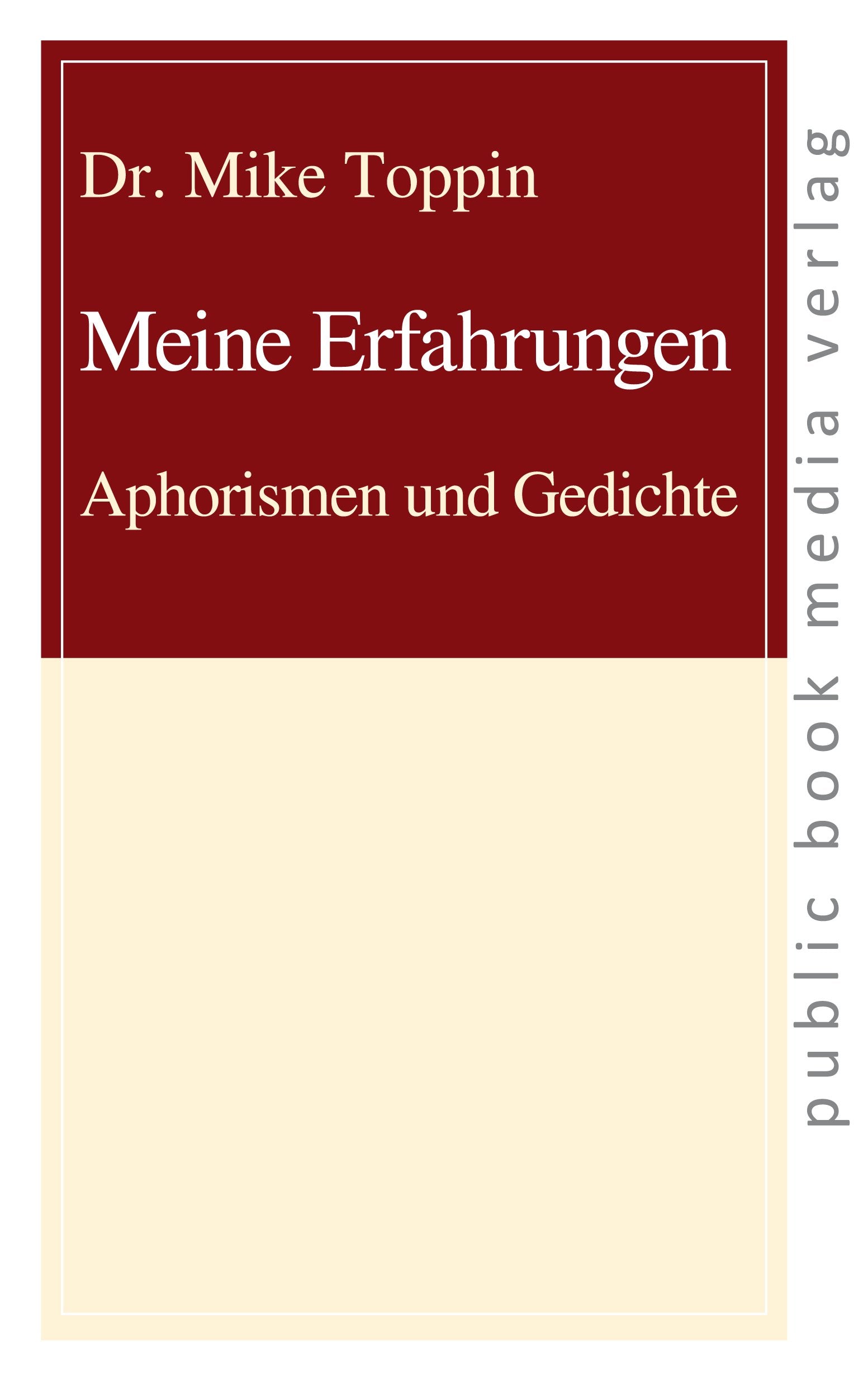 Meine Erfahrungen: Aphorismen und Gedichte (public book media verlag) Contemporary literature
