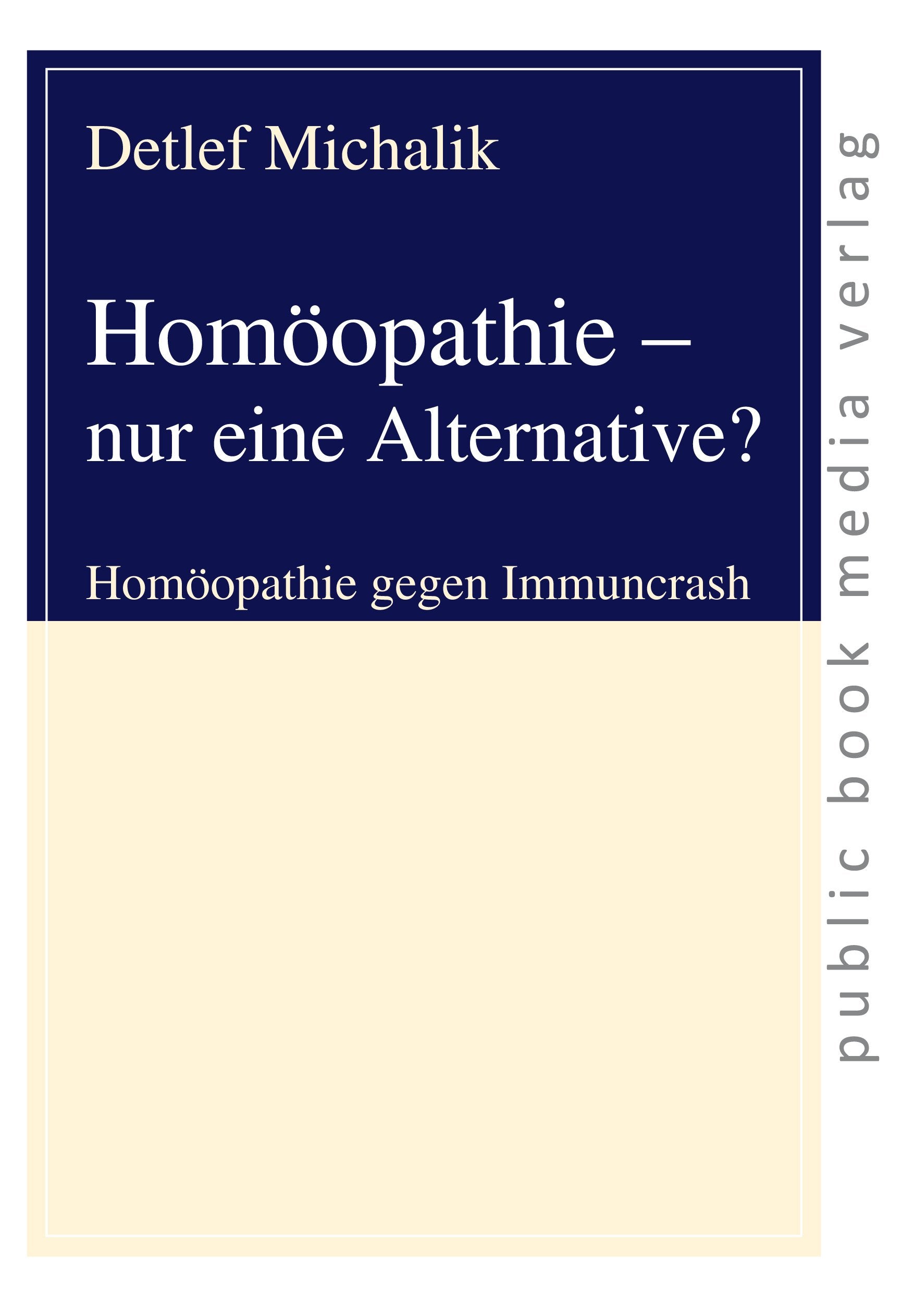 Homöopathie - nur eine Alternative?: Homöopathie gegen Immuncrash book