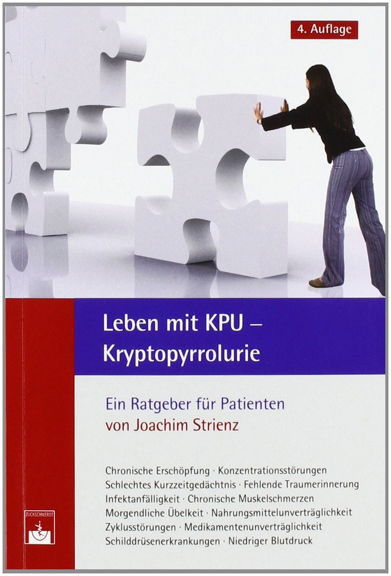 Leben mit KPU – Kryptopyrrolurie: Ein Ratgeber für Patienten Health, Nutrition & Fitness
