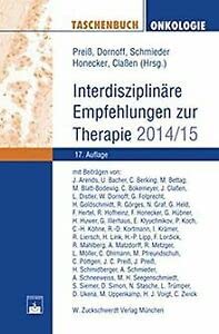 Taschenbuch Onkologie: Interdisziplinäre Empfehlungen zur Therapie 2014/2015 Medicine
