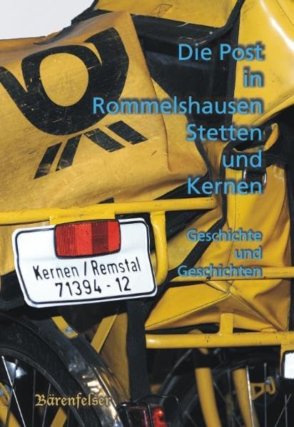 Die Post in Rommelshausen, Stetten und Kernen: Geschichte und Geschichten Politics & History