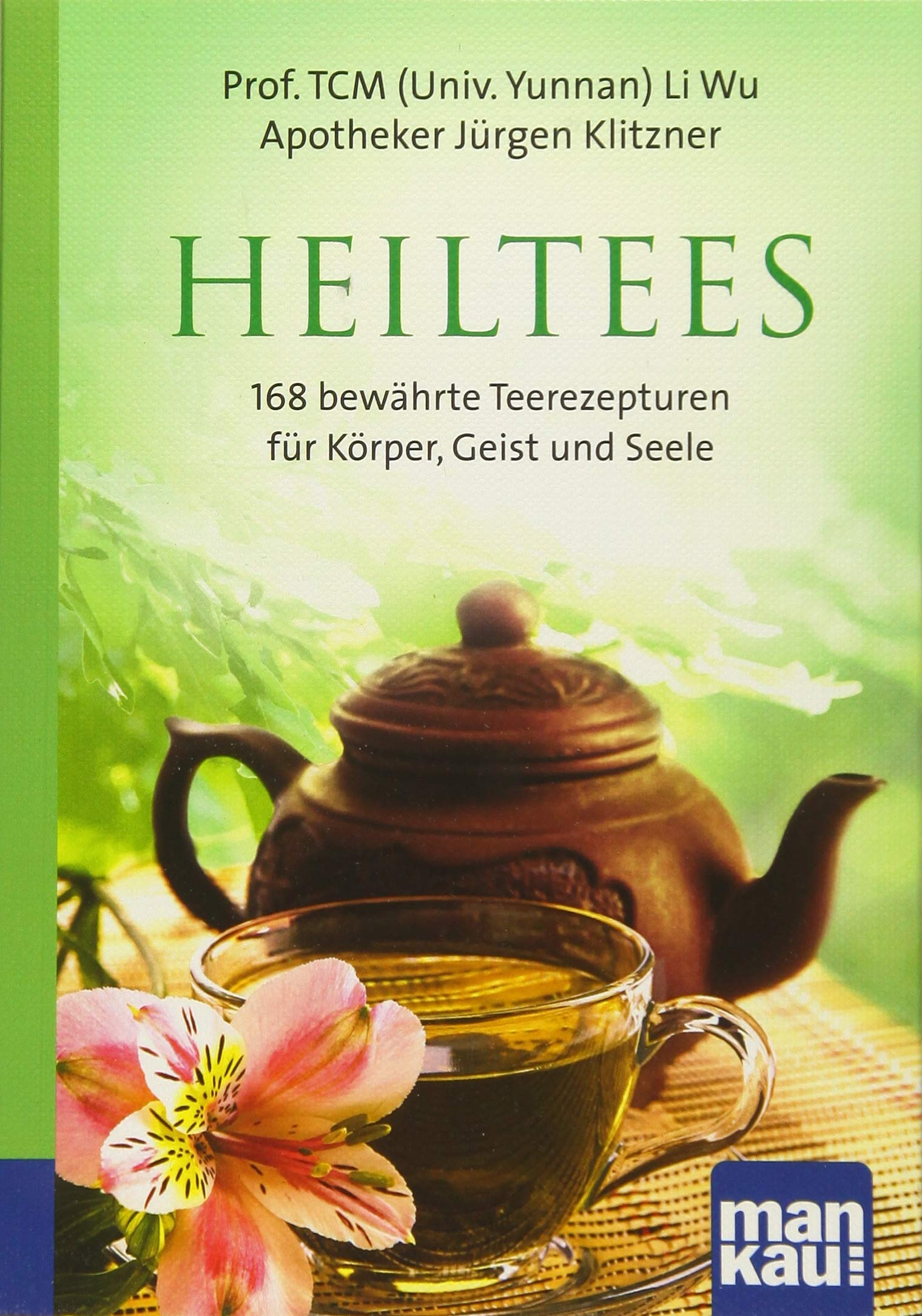Heiltees. Kompakt-Ratgeber Medicine
