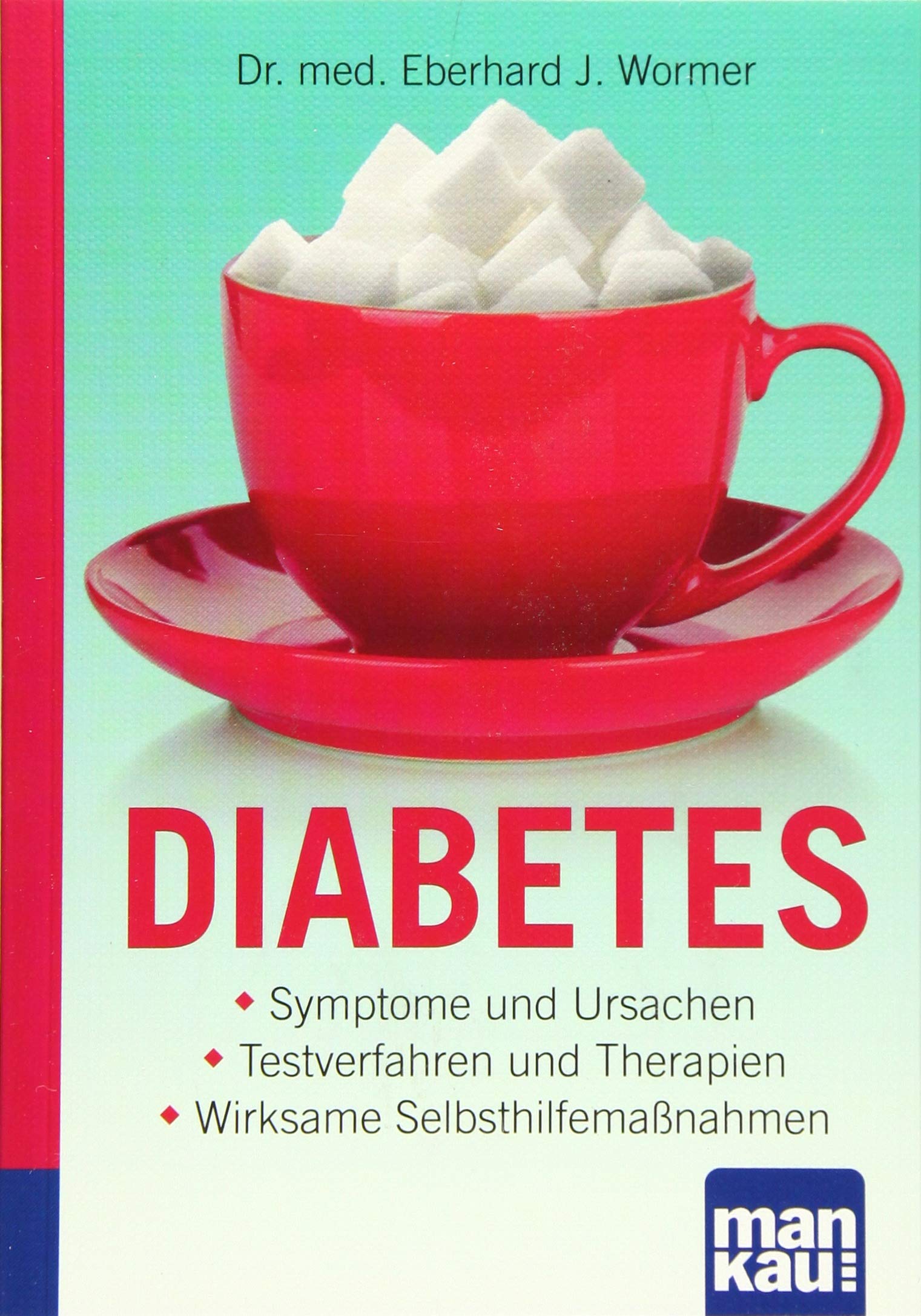 Diabetes. Kompakt-Ratgeber Medicine