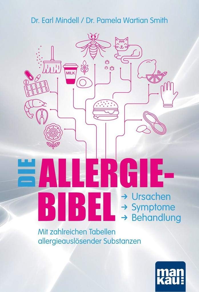 Die Allergie-Bibel. Ursachen - Symptome - Behandlung Health, Nutrition & Fitness